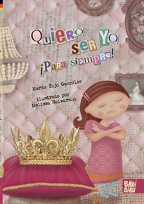 Books Frontpage Quiero ser yo ¡para siempre!