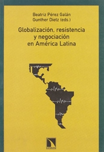 Books Frontpage Globalización, resistencia y negociación en América Latina