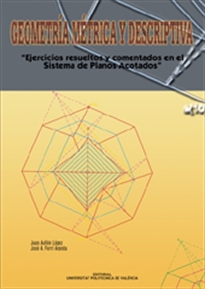 Books Frontpage Geometría Métrica Y Descriptiva. Ejercicios Resueltos Y Comentados En El Sistema De Planos Acotados