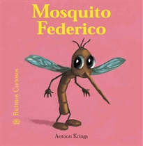 Books Frontpage Bichitos Curiosos. Mosquito Federico