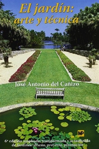 Books Frontpage El jardín: Arte y técnica. (6ª ed. Ampl. Act.)