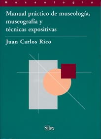 Books Frontpage Manual práctico de museología, museografía y técnicas expositivas