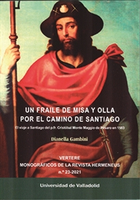 Books Frontpage Vertere, 23 (2021). Un Fraile De Misa Y Olla Por El Camino De Santiago