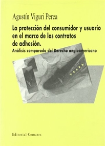 Books Frontpage La protección del consumidor y usuario en el marco de los contratos de adhesión