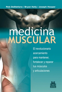 Books Frontpage Medicina muscular. El revolucionario acercamiento para mantener, fortalezer y reparar tus músculos y articulaciones