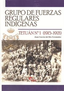 Books Frontpage Grupo de Fuerzas Regulares Indígenas Tetuán Nº 1 (1915-1921)