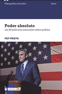 Books Frontpage Poder absoluto. Las 50 películas esenciales sobre política