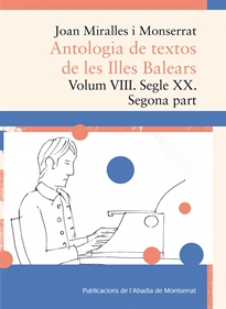 Books Frontpage Antologia de textos de les Illes Balears. Volum VIII. Segle XX. Segona part