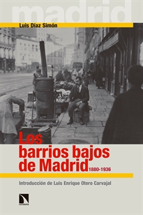 Books Frontpage Los barrios bajos de Madrid, 1880-1936