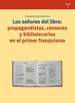 Front pageLos señores del libro: propagandistas, censores y bibliotecarios en el primer franquismo