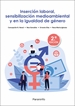 Front pageInserción laboral, sensibilización medioambiental y en la igualdad de género