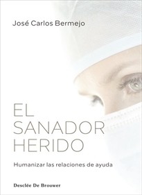 Books Frontpage El sanador herido. Humanizar las relaciones de ayuda