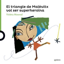 Books Frontpage El triangle de Malévitx vol ser una superheroïna