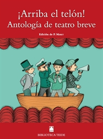 Books Frontpage Biblioteca Teide 077 - ¡Arriba el telón! Antología de teatro breve