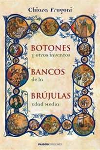 Books Frontpage Botones, bancos, brújulas y otros inventos de la Edad Media