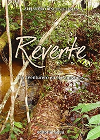 Books Frontpage Reverte: un aventurero en el Amazonas