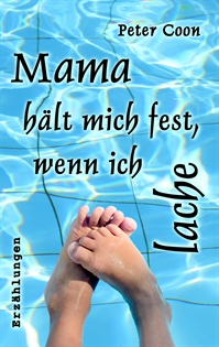 Books Frontpage Mama hält mich fest, wenn ich lache