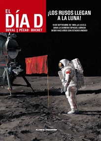 Books Frontpage El día D nº 02 /03 ¡Los rusos llegan a la luna!