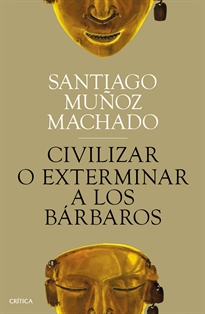 Books Frontpage Civilizar o exterminar a los bárbaros