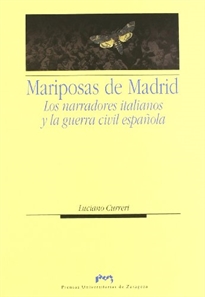 Books Frontpage Las mariposas de Madrid. Los narradores italianos y la guerra civil española