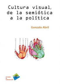 Books Frontpage Cultura Visual, De La Semiótica A La Política