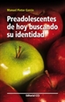 Front pagePreadolescentes de hoy buscando su identidad