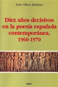 Books Frontpage Diez años decisivos en la poesía española contemporánea, 1960-1970