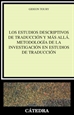 Front pageLos Estudios Descriptivos de Traducción y más allá. Metodología de la investigación en Estudios de Traducción