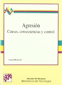 Books Frontpage La agresion. Sus causas, consecuencias y control