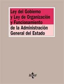 Books Frontpage Ley del Gobierno y Ley de Organización y Funcionamiento de la Administración General del Estado