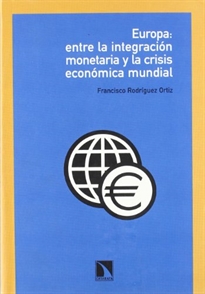 Books Frontpage Europa: entre la integraci¢n monetaria y la crisis econ¢mica mundial