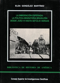 Books Frontpage La inmigración esperada: la política migratoria brasileña desde Joâo VI hasta Getulio Vargas