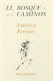 Front pageEl bosque y sus caminos: Estudios sobre poesía y poética hispanoamericanas