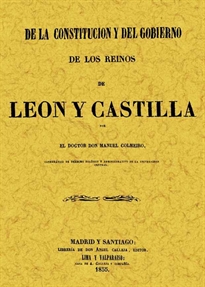 Books Frontpage De la constitución y del gobierno de los Reynos de León y Castilla