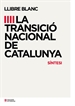 Front pageLlibre blanc de la Transició Nacional de Catalunya. Síntesi