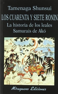 Books Frontpage Los Cuarenta y siete Ronin. La historia de los Leales Samurais de Akó