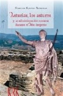 Books Frontpage Asturias, los astures y la administración romana durante el Alto Imperio