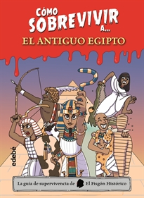 Books Frontpage Cómo Sobrevivir A El Antiguo Egipto