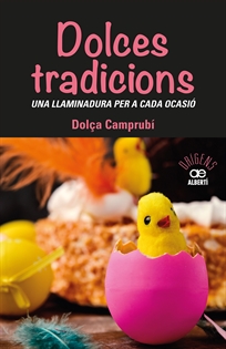 Books Frontpage Dolces tradicions. Una llaminadura per a cada ocasió