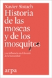 Front pageHistoria de las moscas y de los mosquitos