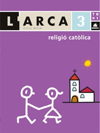 Books Frontpage L'Arca. Religió catòlica 3 informació