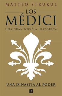 Books Frontpage Los Médici. Una dinastía al poder (Los Médici 1)