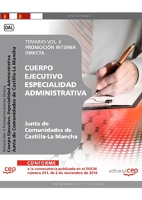 Books Frontpage Cuerpo Ejecutivo. Especialidad Administrativa. Junta de Comunidades de Castilla-La Mancha. Promoción Interna directa. Temario Vol. II.