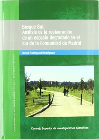 Books Frontpage Bosque sur: análisis de la restauración de un espacio degradado en el sur de la Comunidad de Madrid