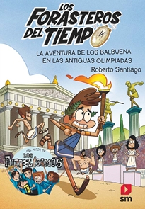Books Frontpage Los Forasteros del Tiempo 8: La aventura de los Balbuena en las antiguas olimpiadas