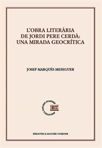 Books Frontpage L'obra literària de Jordi Pere Cerdà: una mirada geocrítica
