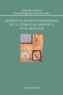 Books Frontpage Manifestaciones intermediales de la literatura hispánica en el siglo XXI