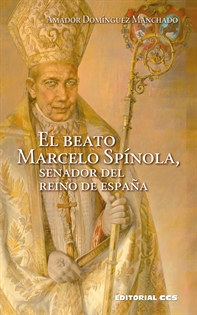 Books Frontpage El beato Marcelo Spínola, senador del reino de España