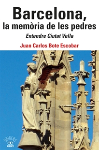 Books Frontpage Barcelona, la memòria de les pedres. Entendre Ciutat Vella