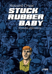 Books Frontpage Stuck Rubber Baby. Mundos diferentes